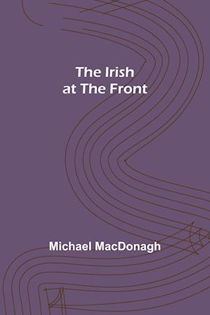 The Irish at the Front