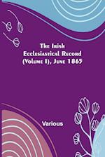 The Irish Ecclesiastical Record (Volume I), June 1865 