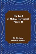 The Land of Midian (Revisited) - Volume II 