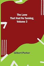 The Lane That Had No Turning, Volume 3 