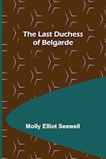 The Last Duchess of Belgarde 