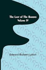 The Last of the Barons  Volume IV
