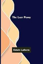 The Last Penny 