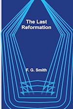 The Last Reformation 