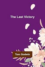 The Last Victory 