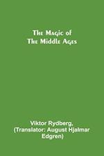 The Magic of the Middle Ages 