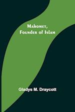 Mahomet, Founder of Islam 