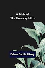 A Maid of the Kentucky Hills 