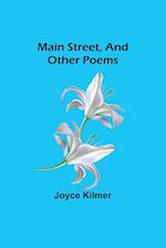 Main Street, and Other Poems 