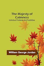 The Majesty of Calmness; individual problems and posibilities 