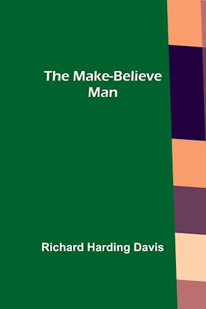 The Make-Believe Man