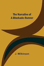 The Narrative of a Blockade-Runner 