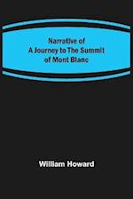 Narrative of a Journey to the Summit of Mont Blanc 