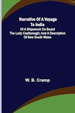 Narrative of a Voyage to India; of a Shipwreck on board the Lady Castlereagh; and a Description of New South Wales 