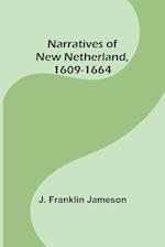 Narratives of New Netherland, 1609-1664 