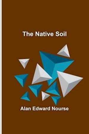 The Native Soil