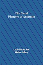 The Naval Pioneers of Australia 
