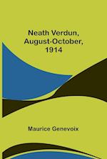 Neath Verdun, August-October, 1914 