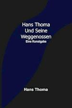 Hans Thoma und seine Weggenossen