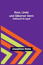 Rose, Linde und Silberner Stern