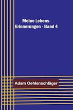 Meine Lebens-Erinnerungen - Band 4