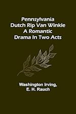 Pennsylvania Dutch Rip Van Winkle