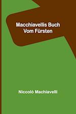 Macchiavellis Buch vom Fürsten