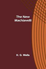 The New Machiavelli 