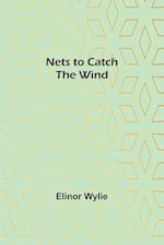 Nets to Catch the Wind 
