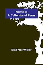 Nestlings ; A Collection of Poems 