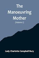 The Manoeuvring Mother (Volume 2) 