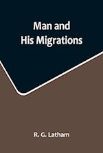 Man and His Migrations 