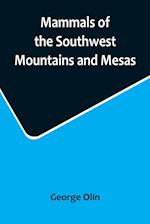 Mammals of the Southwest Mountains and Mesas 