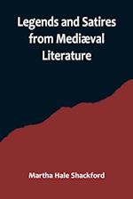 Legends and Satires from Mediæval Literature 