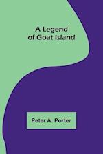 A Legend of Goat Island 