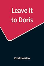 Leave it to Doris 