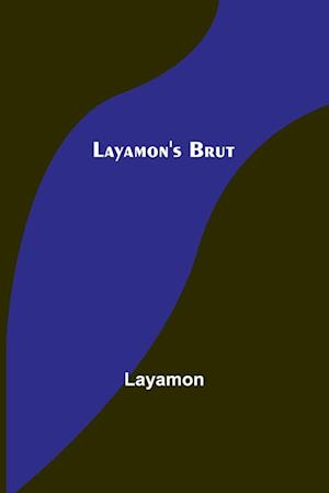Layamon's Brut