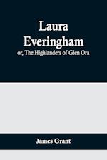 Laura Everingham; or, The Highlanders of Glen Ora 