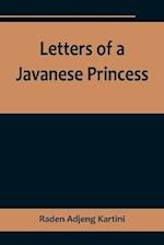 Letters of a Javanese Princess 