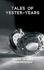 TALES OF YESTER-YEARS 