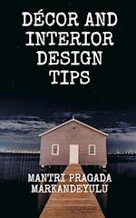 DÉCOR AND INTERIOR DESIGN TIPS 