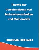 Theorie der Verschmelzung von Sozialwissenschaften und Mathematik