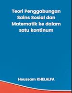 Teori Penggabungan Sains Sosial dan Matematik ke dalam satu kontinum