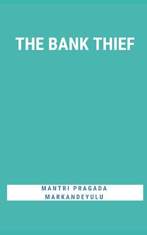 THE BANK THIEF