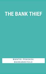 THE BANK THIEF 