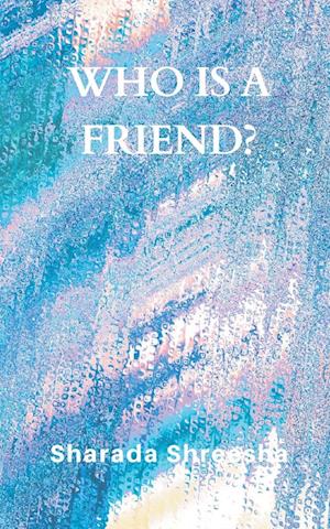 Who is a friend?