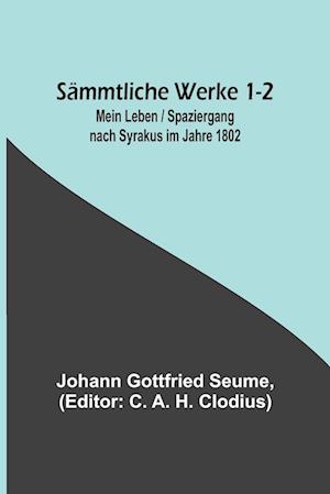 Sämmtliche Werke 1-2