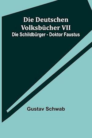 Die Deutschen Volksbücher VII