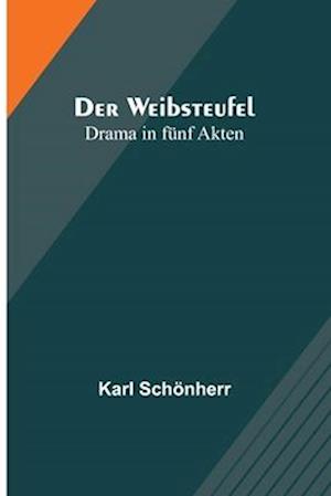 Der Weibsteufel