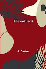 Life and death 